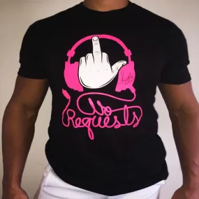 No Requests Tee